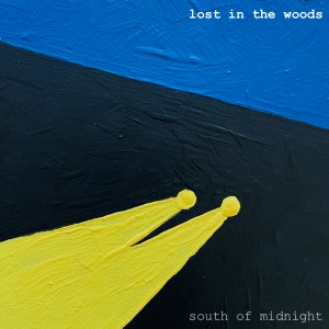 LOSTINTHEWOODS_South of Midnight FINAL